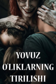 «Hd «Yovuz o'liklarning tirilishi» (2023) Ujas Kino  Uzbek tilida 360 720 formatda