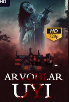 «Hd «Arvohlar uyi Seriali» 20. 10. 5. 1. So'nggi Barcha qism To'liq Uzbek tilida 360 720