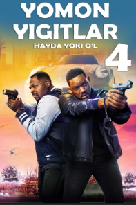 Uddaburon yigitlar 4 / Yomon yigitlar 4 O'limgacha Uzbek tilida 2024/2025 O'zbekcha tarjima kino 720p HD skachat