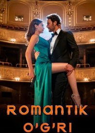 Romantik O'g'ri. Sevgi va sanati Premyera Uzbek tilida 2024 Turk Kino O'zbekcha tarjima 720 hd skachat