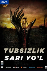 Tubsizlik sari yo'l Uzbek tilida (2024) tarjima Aqsh kino Ujas