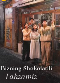 Bizning shokoladli onimiz lahzamiz  O'zbek tilida 2025 tarjima Serial Koreya Premyera Barcha qism