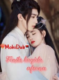 Feniks afsonasi Xitoy drama Uzbek tilida Premyera Serial tarjima 2024