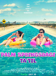 Palm Springs tatili premyera uzbek o'zbek tilida tarjima kino HD skachat