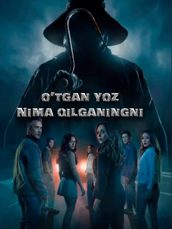 O'tgan yozda nima qilganigni bilaman Premyera 2025 Uzbek tilida O'zbekcha tarjima kino HD skachat