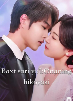 Baxt sari yo'l: Onamning hikoyasi (2025) Barcha Qismlar Uzbek tilida barcha qism Koreya seriali O'zbekcha tarjima