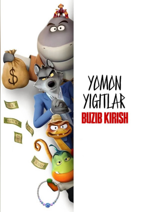 Yomon yigitlar / Buzib kirish Multfilm 2-3-4-5 qism barcha Uzbek tilida 2025 O'zbekcha tarjima kino
