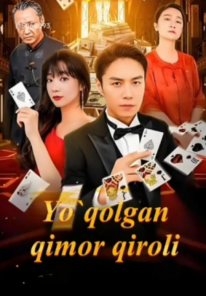 Yo'qolgan : Qimor qiroli (2025 drama) 1. 2. 3. 4. 5. 6. 7. 8. 9. 10. 11. 12. 15. 20 qism Xitoy seriali Uzbek tilida Barcha qismlar